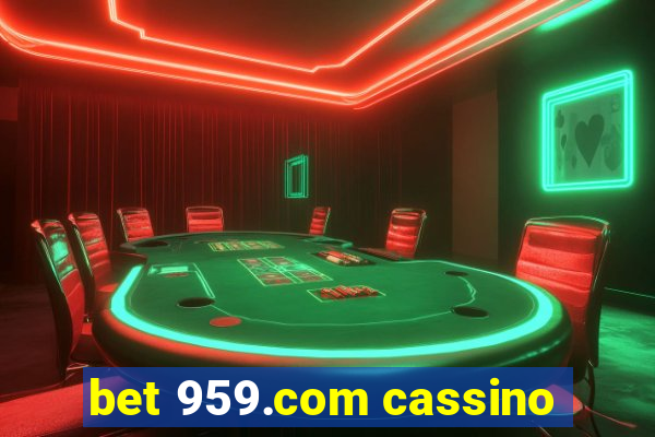 bet 959.com cassino